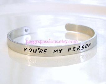 You're My Person, Hand Stamped Bracelet Cuff. Grey's Anatomy Quote.