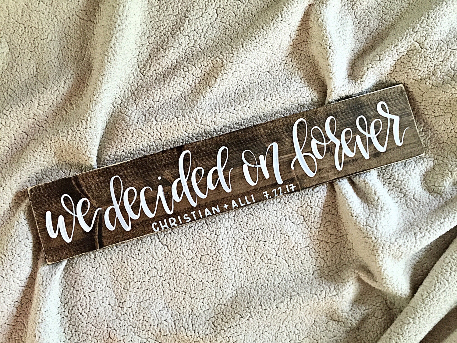 we-decided-on-forever-sign-rustic-wedding-decor-hand