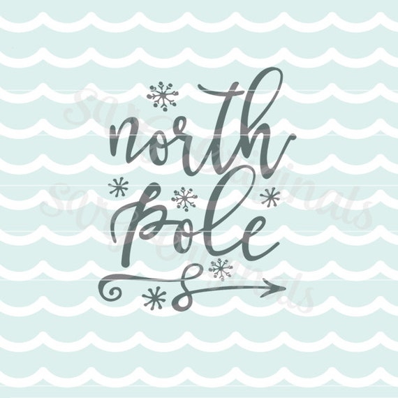 North Pole SVG North pole Christmas SVG file. So cute for so