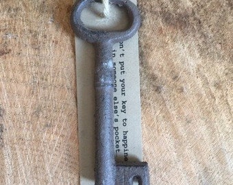 Skeleton Key, Key With Quote, Antiqued Key, Rustic Key, Gift, Gift For Her, Gift For Him