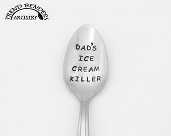 Dad's Ice Cream Killer Hand Stamped Spoon Stainless Steel Silverware Unique Birthday Gift For Dad Christmas Gifts From Kids Stocking Stuffer