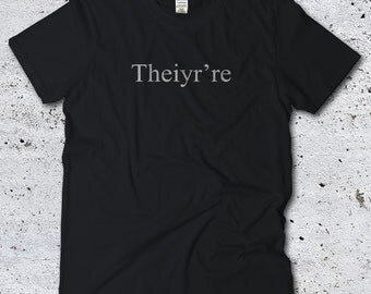 Funny Tshirt Grammar Police, Gift for English Teacher, Their, There, They're, Theiyr're, Teacher Gift, Nerd Shirt, Gift Idea for Teacher