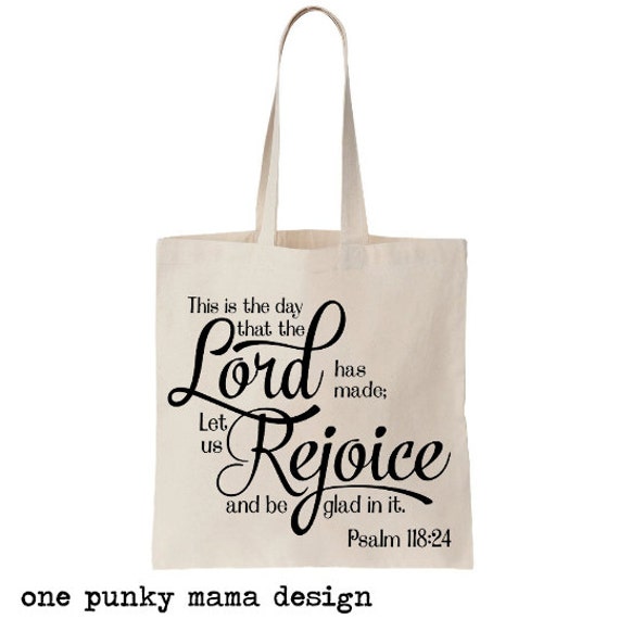 Bible Tote Bag Church Tote Bag Psalm 118:24 Scripture