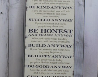 Mother Teresa/Quotes/Be Kind Anyway/Be Honest/Build Anyway/Wood Sign/Large Sign/Do it Anyway