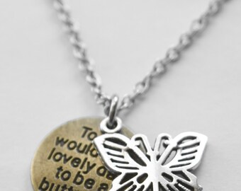 Butterfly necklace - Today would be a lovely day to be a butterfly