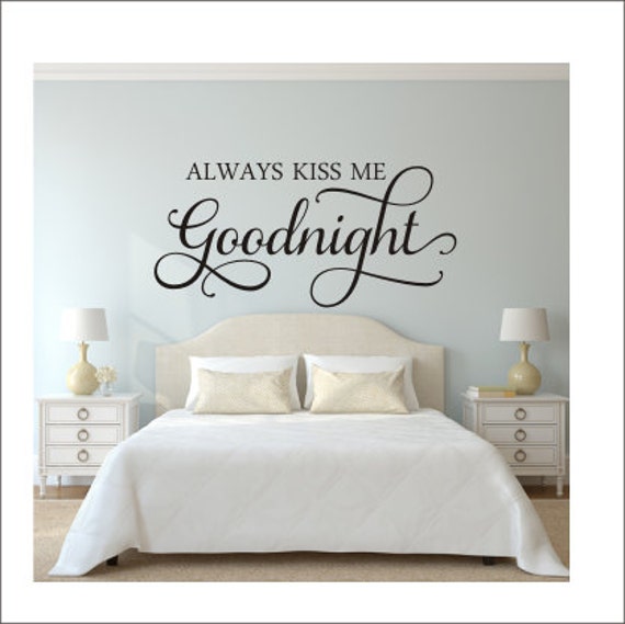 Always Kiss Me Goodnight Wall Decal Wall Vinyl Romantic Wall 