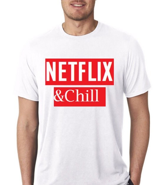 Netflix & Chill TShirt MultiColor Choices by FlyVisionPrints