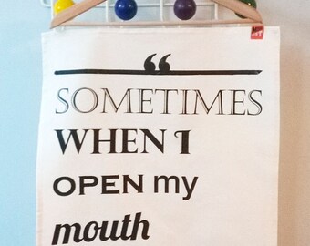 Sometimes When I Open My Mouth My Mother Comes Out Tea Towel