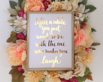 SEX and the CITY, Mr. Big "makes you laugh" Quote, Carrie, Calligraphy, Hand Lettering, Gold Foil Quote, 8.5x11