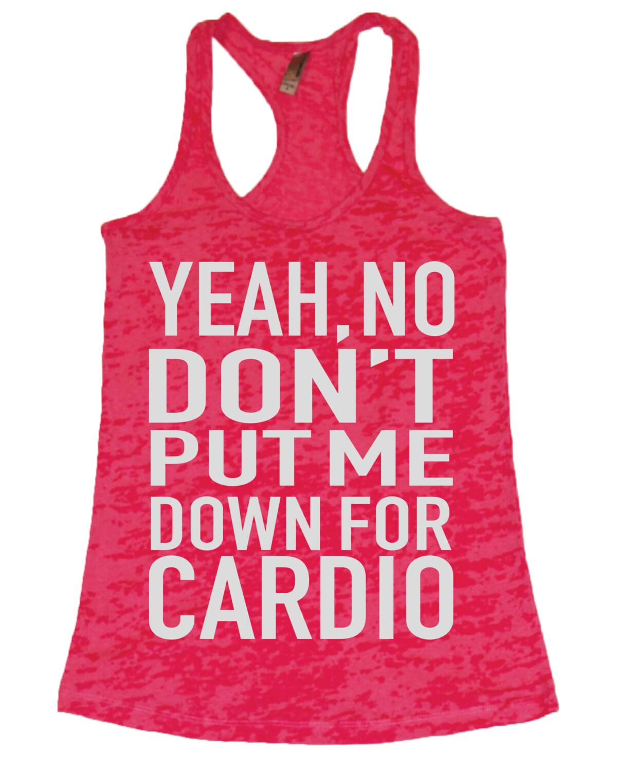 Yeah No Don't put me down for cardio. Workout by SheSquatsClothing