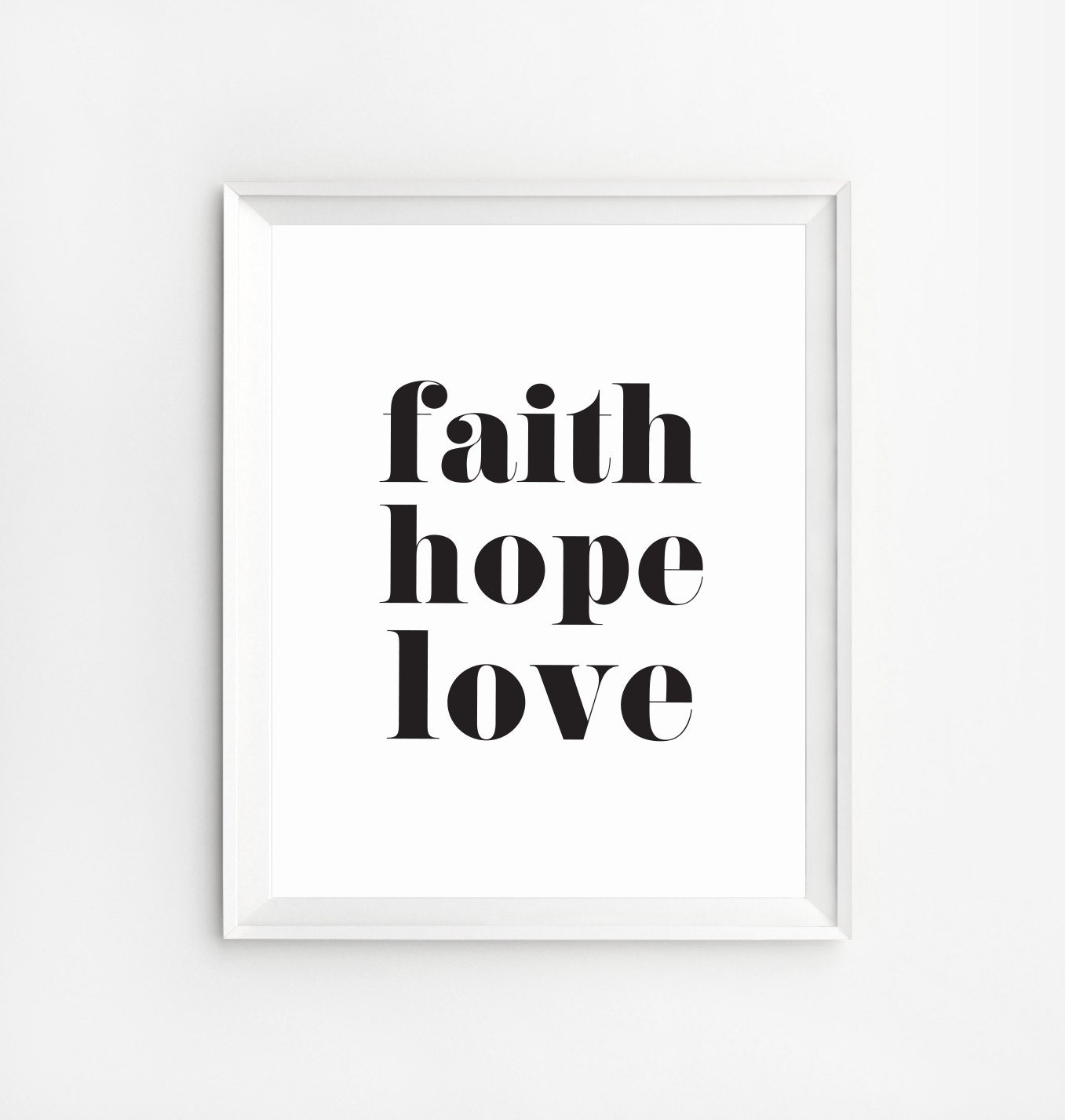 Faith Hope Love sign Motivational Print Faith Hope Love Wall