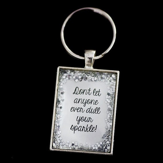 FREE Worldwide Shipping - Glitter Don't Let Anyone Dull Your Sparkle keyring. Glitter - sparkle - glass - silver - keychain - storybook -