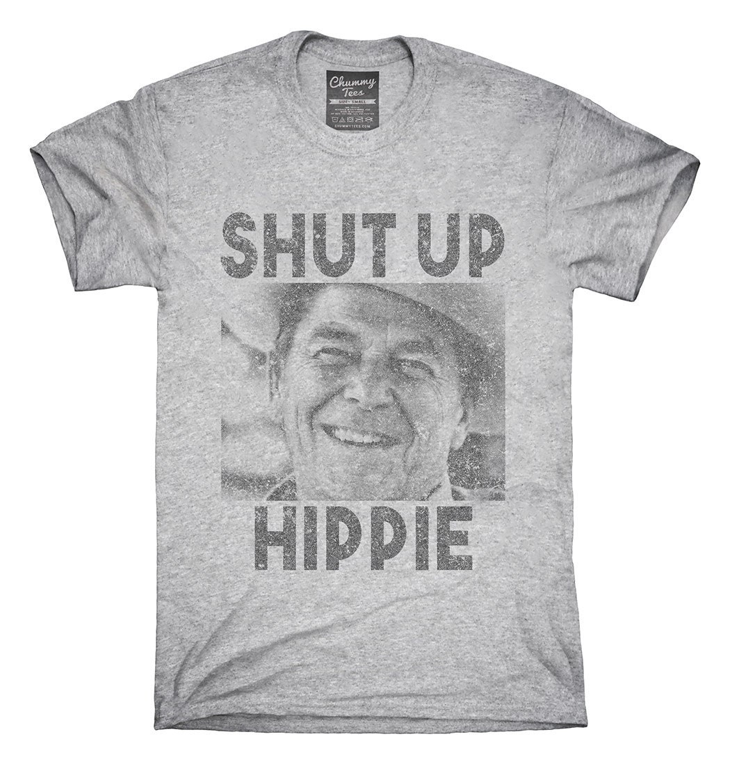 shut up hippie t shirt