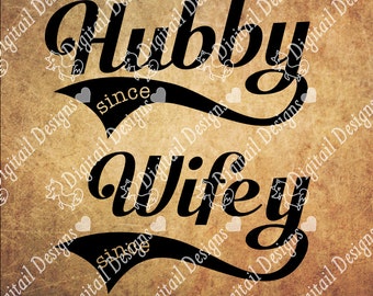 Hubby Wifey SVG DXF Eps Png Fcm Ai - Instant Download - Commercial Use - Cricut Silhouette File - Wedding SVG