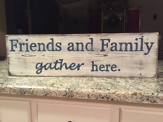 Download Friends and Family Gather Here hand painted sign wood sign