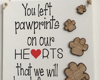 you left paw prints on my heart