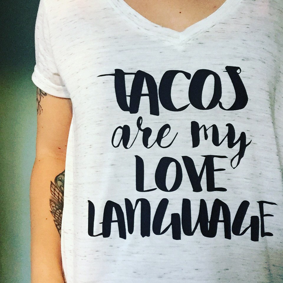 Tacos Are My Love Language T Shirt Tee Shirt Leggings Tee