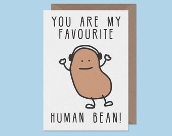 cute couples card.You Are My Favourite Human Bean. silly birthday card.cute birthday card.best friends card
