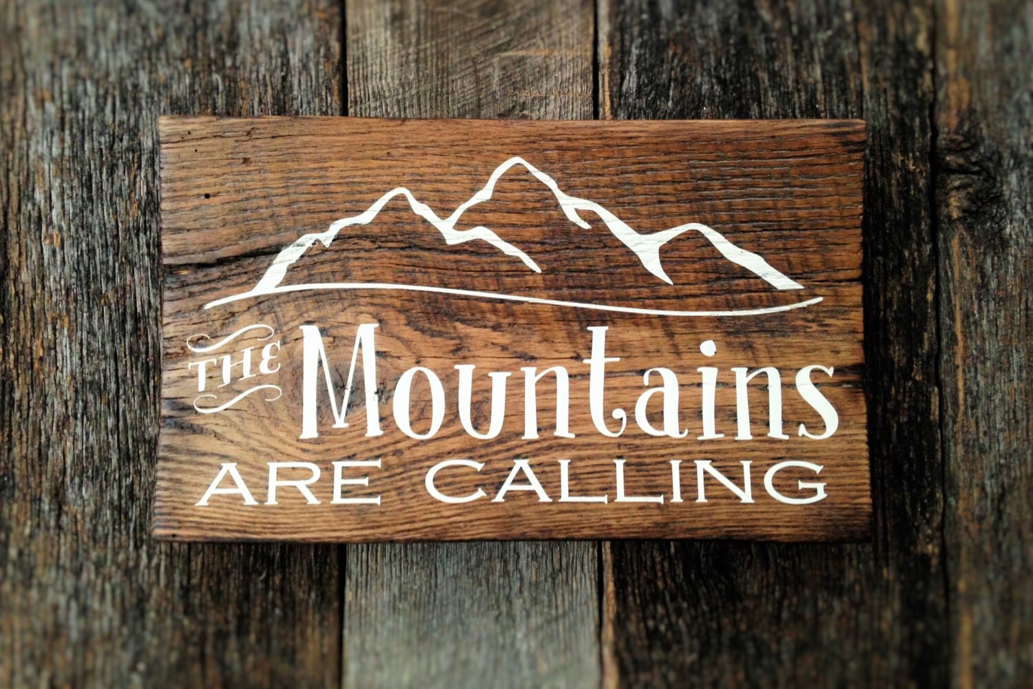 The Mountains Are Calling: Hand-painted Sign On Reclaimed