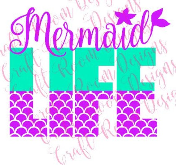 Download Mermaid Life SVG Design by CraftRmDesigns on Etsy