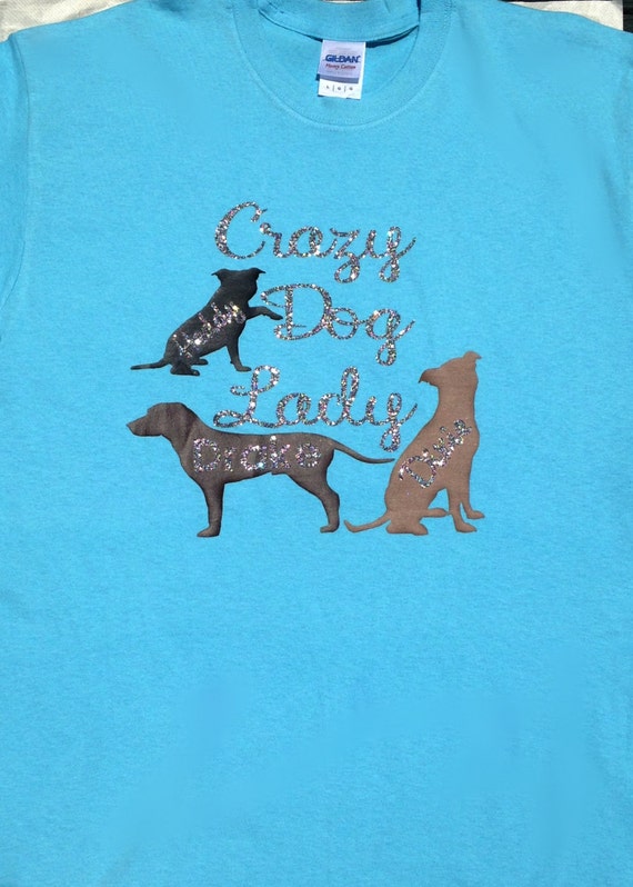 Personalized Crazy Dog Lady Tshirt by ThatBoxLady on Etsy