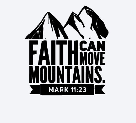 Faith Can Move Mountains decal
