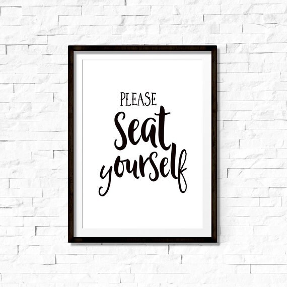 Please seat yourself sign bathroom sign bathroom wall art