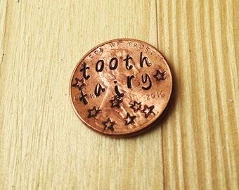 Tooth fairy-first tooth lost-first tooth keepsake-keepsake coin-hand stamped-tooth fairy coin-penny-gift from tooth fairy