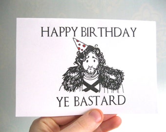 GAME OF THRONES birthday card, Funny, Rude Birthday Card, Husband, bastard, Boyfriend Card, joke, Adult, sarcastic best friend, jon snow,