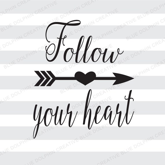 Download Follow Your Heart arrow SVG pdf png / electronic cutters