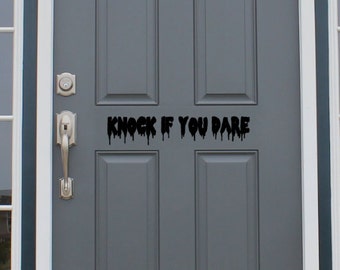 Knock if you dare - halloween front door vinyl decal