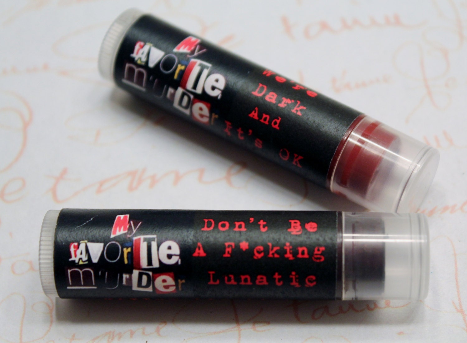 My Favorite Murder Podcast KILLER LIPSTICK Don't Be A