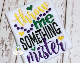 Throw Me Something Mister Mardi Gras shirt or bodysuit, Mardi Gras Shirt, Mardi Gras Y'all, Mardi Gras Celebration, Mardi Gras Beads Shirt