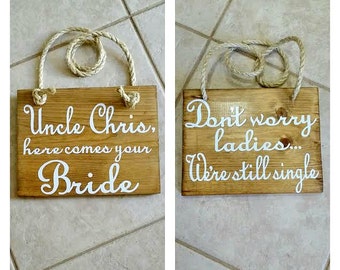 Uncle Here Comes Your Bride - Here Comes the Bride - Wedding Sign - Ring Bearer Sign - Flower Girl Sign - Ring Bearer - Wedding