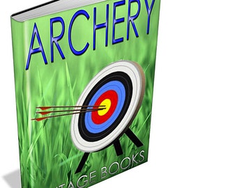 45 Vintage Archery Books on DVD Bow & Arrow Quiver Quarrel Hunting