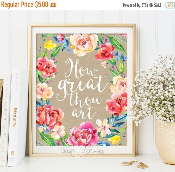 Inspirational print How great thou art Quote by LittleEmmasFlowers