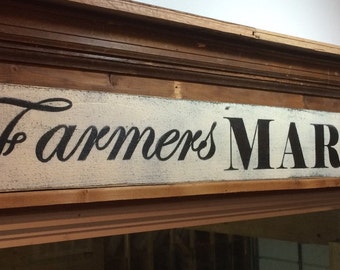 Farmers market sign. 4 foot. Primitive sign for your country kitchen decor. Kitchen signs. Rustic signs. Distressed kitchen signs.