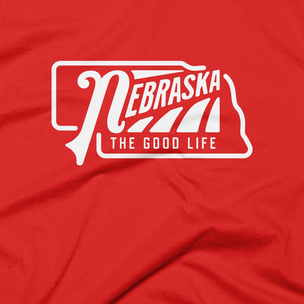 Nebraska The Good Life Shirt by OmahaScreenCo on Etsy