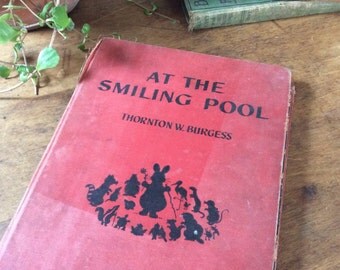 1946 First Edition print of At the Smiling Pool, Thornton W Burgess