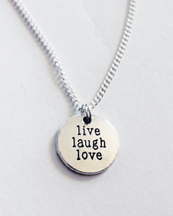 Live Laugh Love Necklace. Live life. Love life. Laugh.