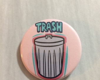 Aesthetic button, I am such TRASH, 1x3/4 inch aesthetic pinback Buttons Art you can take with you