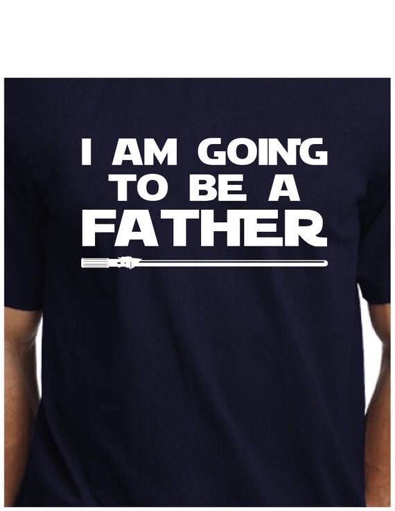 Star Wars I AM Going To Be A Father T Shirt LUKE Darth Vader Father's