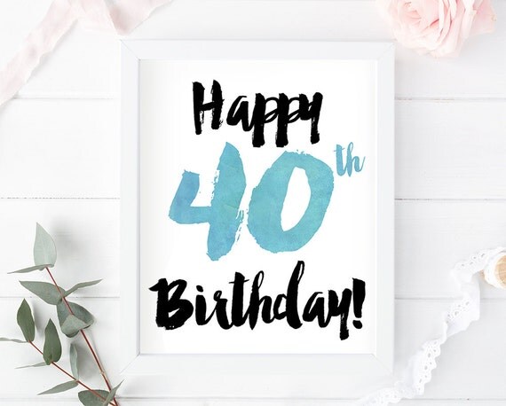 40th Birthday printable card gift sign instant download
