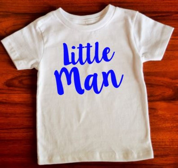 Little Man Little Man Tee Little Man T Shirt T Shirt