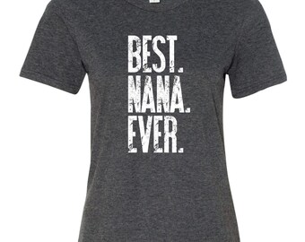 Best Nana Ever Shirt
