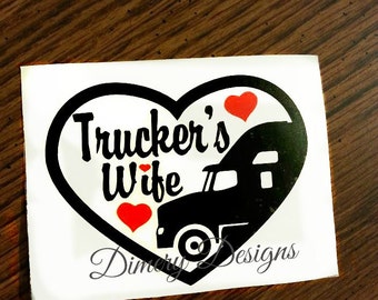 Trucker's wife vinyl decal sticker, decal for laptop yeti cup ozark trail tumbler water bottle decal, custom colors available