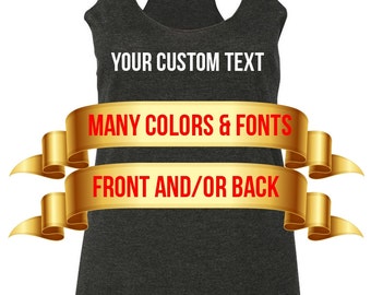 Personalized Tank Top - Add your own text - Custom Tank Top - Customized Tank Top - Custom Ladies Tank Top