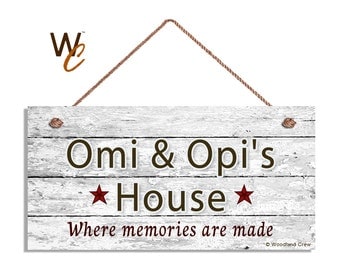 Omi & Opi's House Sign, Where Memories Are Made, Distressed Wall Art, Gift For Grandparents, Weatherproof, 5" x 10" Sign, Made To Order