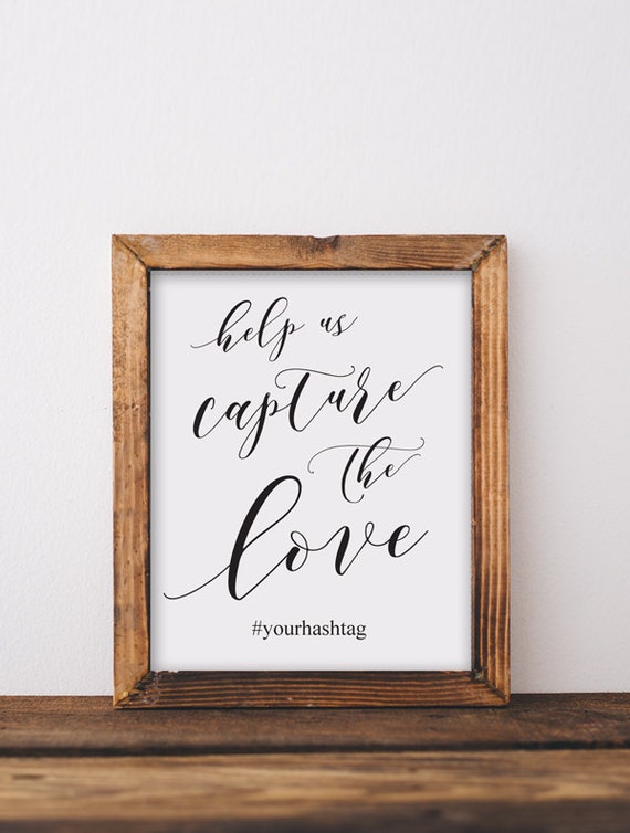 Help Us Capture The Love Wedding Sign Printable Download by 3EggsDesign ...