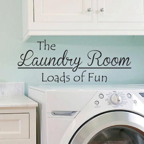 Laundry Room Loads of Fun Laundry Wall Decal Home Decor